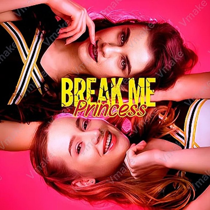 Break Me, Princess (FULL) -HD