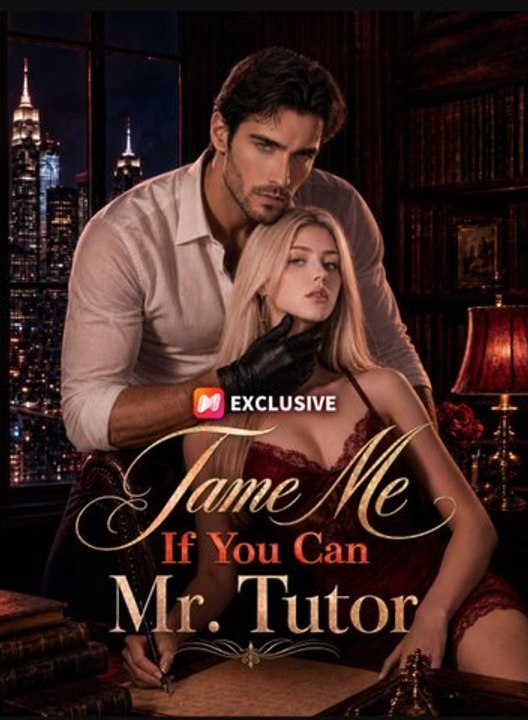 Tame Me If You Can, Mr. Tutor