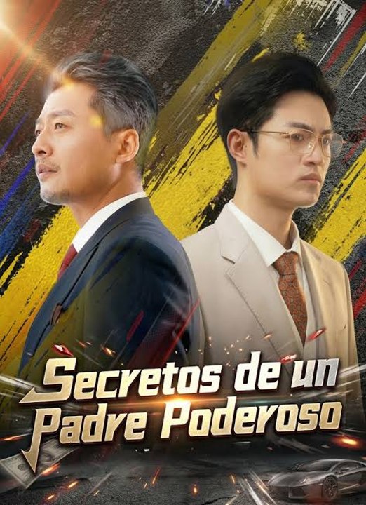 [ESP] | [Doblado] Secretos de un Padre Poderoso | Full Eps SD Drama | 💎PLATINUM.FILMS