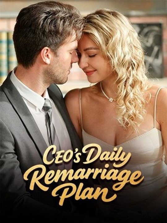 CEO’s Daily Remarriage Plan 2026 - Full HD | Full Short Drama | English Sub 2026