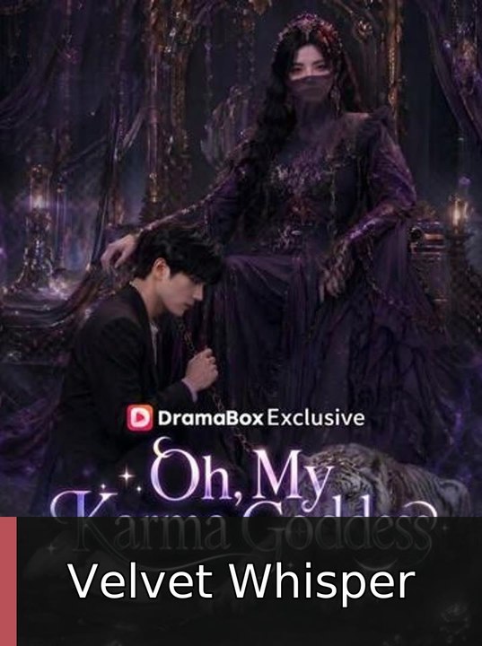 Oh, My Karma Goddess | Velvet Whisper