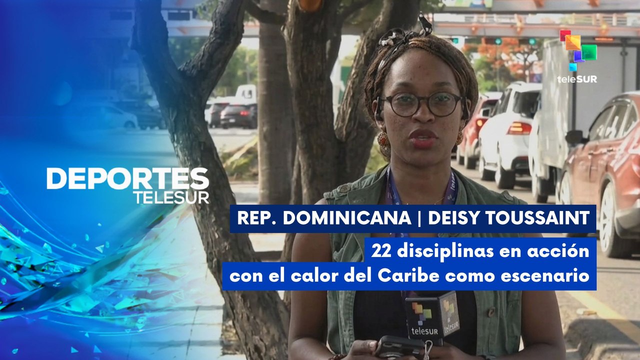 DEPORTES | Santo Domingo 2026: 22 disciplinas en acción con el calor del Caribe como escenario