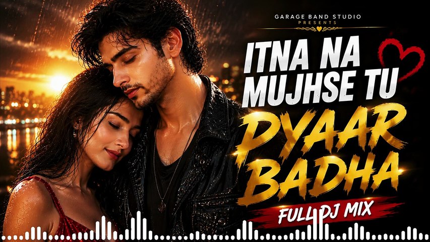 Itna Na Mujhse Tu Pyar Badha ✨ | New Hindi Romantic Song 2026 | Bollywood Classic Hit