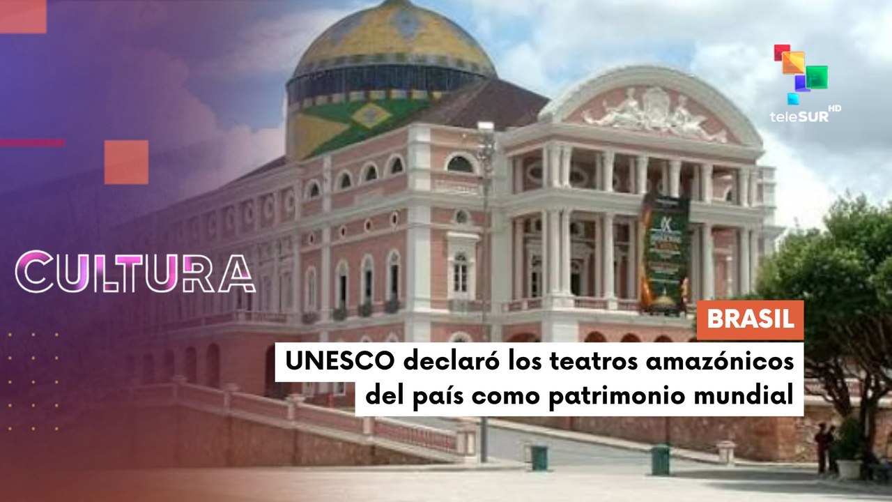 CULTURA TE LO CUENTO | Teatros amazónicos de Brasil: Patrimonio Mundial 27-07-2026