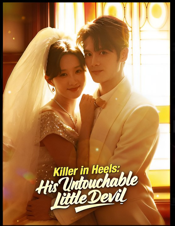Killer In Heels- His Untouchable Little Devil- Drama FULL MOVIES ENGLISH SUB