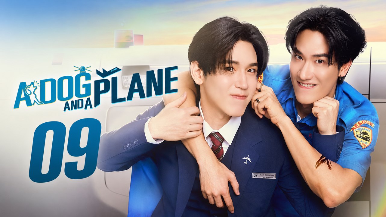 A Dog and a Plane Episode 9