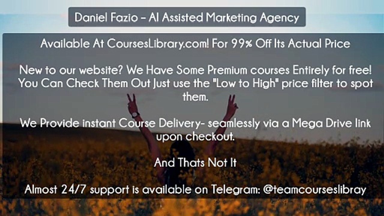 (Courseslibrary.com)Daniel Fazio – AI Assisted Marketing Agency