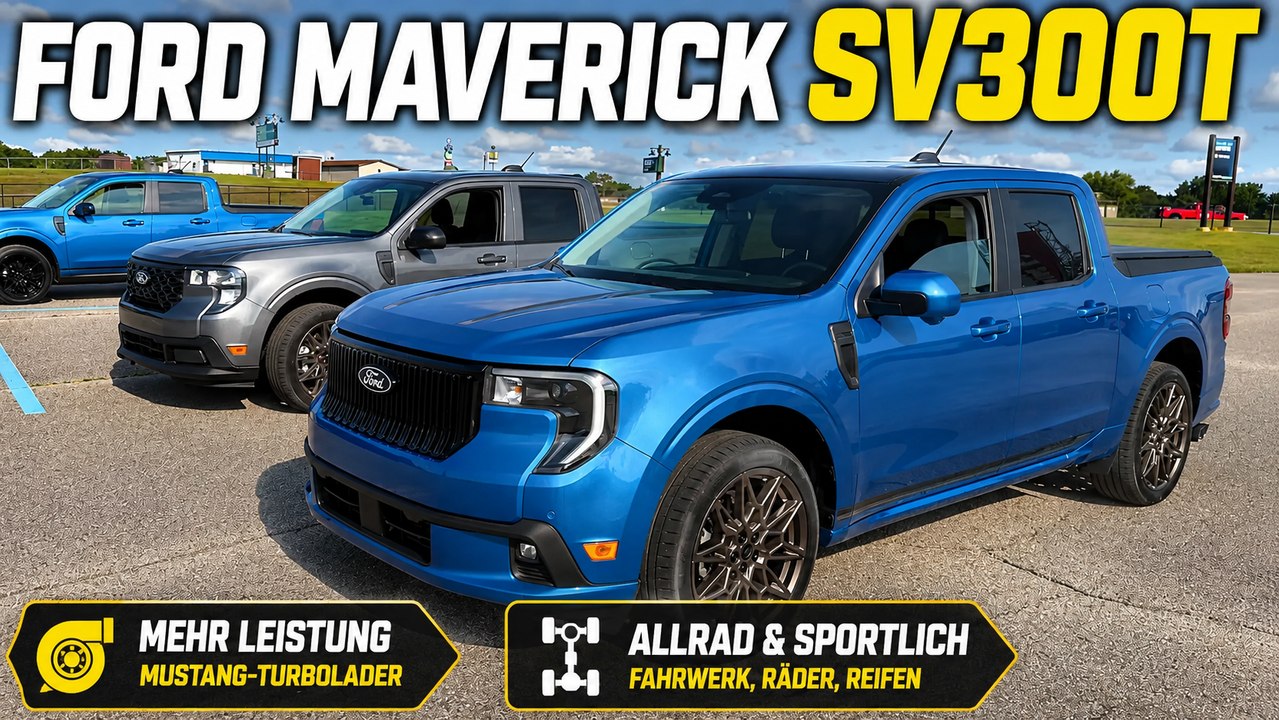 Ford Maverick SV300T: Das Upgrade, das sich viele gewünscht haben