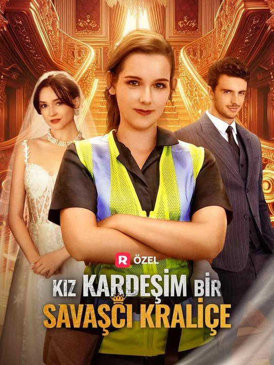 [Dublajlı] Kız Kardeşim Bir Savaşçı Kraliçe - Full Izle
