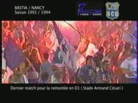 Bastia / Nancy - Match pour la remontée en D1 - 1994