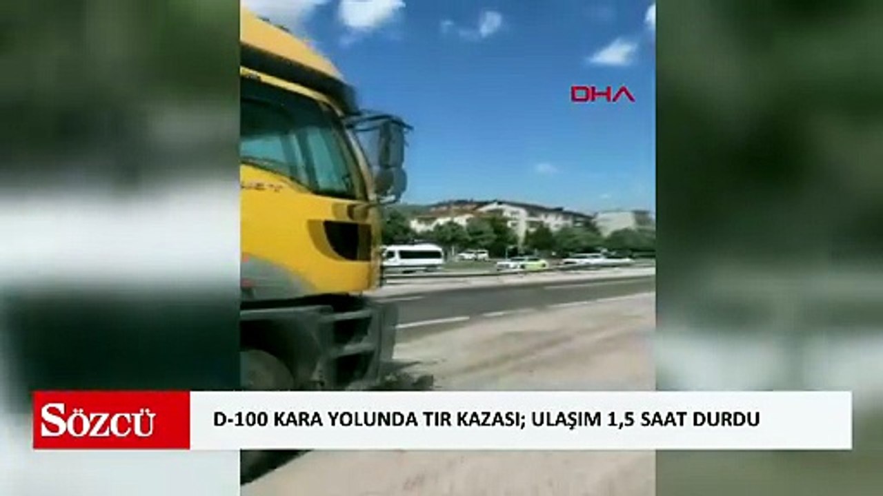 D-100 kara yolunda TIR kazası; ulaşım 1,5 saat durdu