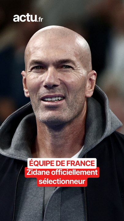 Zidane sélectionneur des Bleus