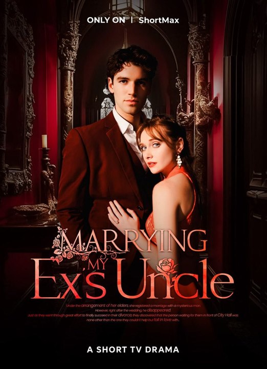 Marrying My Ex's Uncle #Fullmovie