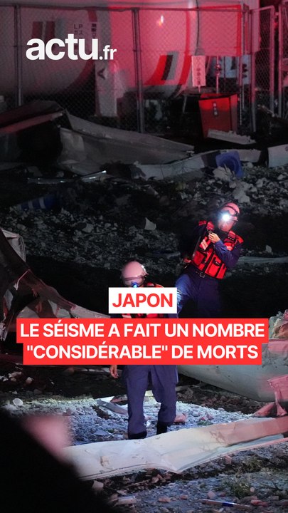 Japon : les images effroyables du séisme qui a fait un nombre "considérable" de morts