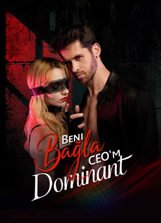 Beni Bağla, Dominant CEO'm - Bolum 1/2 | Bolumler 1-26