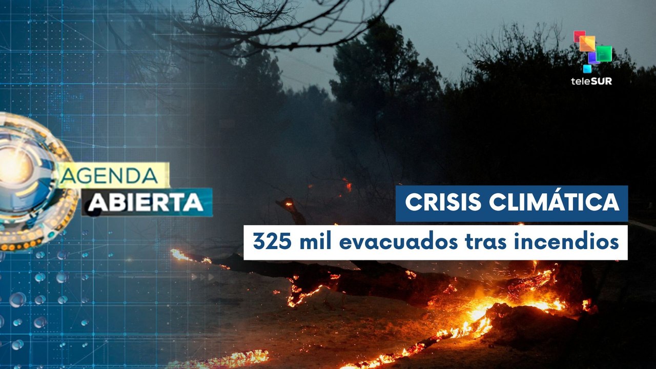 Más de 325 mil evacuados debido a incendios forestales en Francia y España