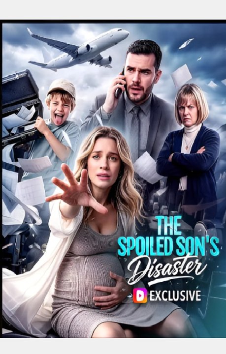 The Spoiler Son's Disaster- Drama FULL MOVIES ENGLISH SUB
