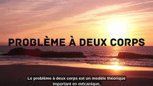 Problème à deux corps