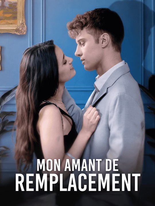 Mon amant de remplacement