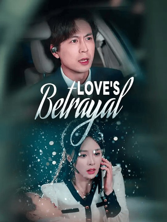 Love's Betrayal | Full Series | Short Drama English