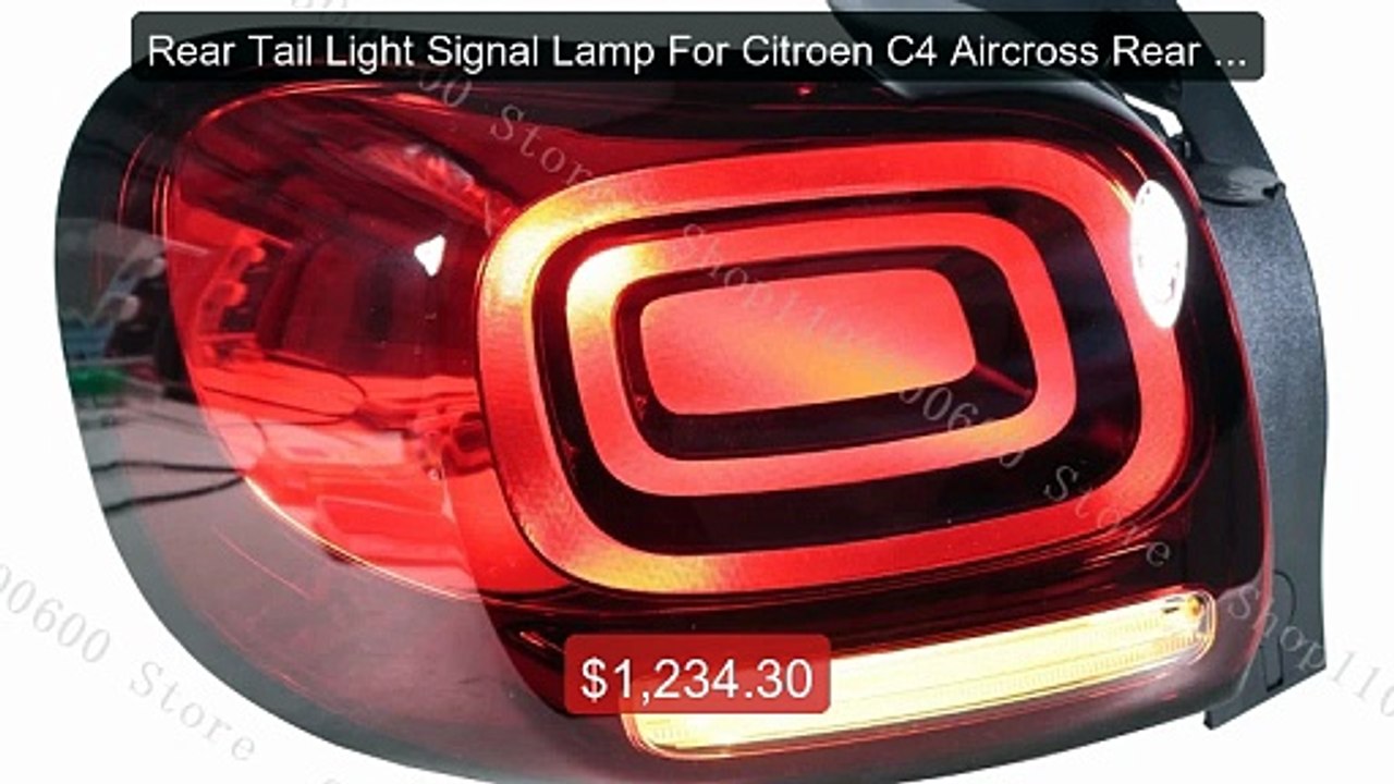 Rear Tail Light Signal Lamp For Citroen C4 Aircross Rear Stop ... -- Best Buy 2026 | Great Quality!