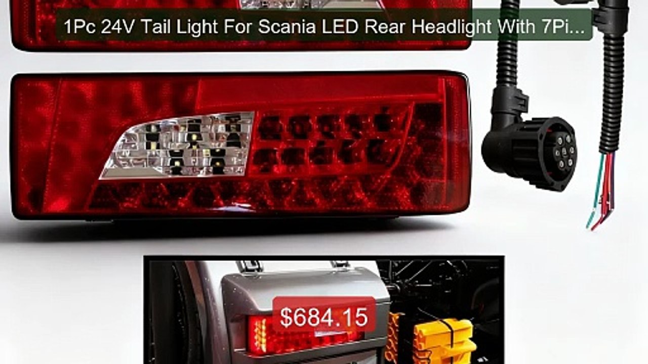 1Pc 24V Tail Light For Scania LED Rear Headlight With 7Pin ... -- Top Pick 2026 | Unbeatable Price!