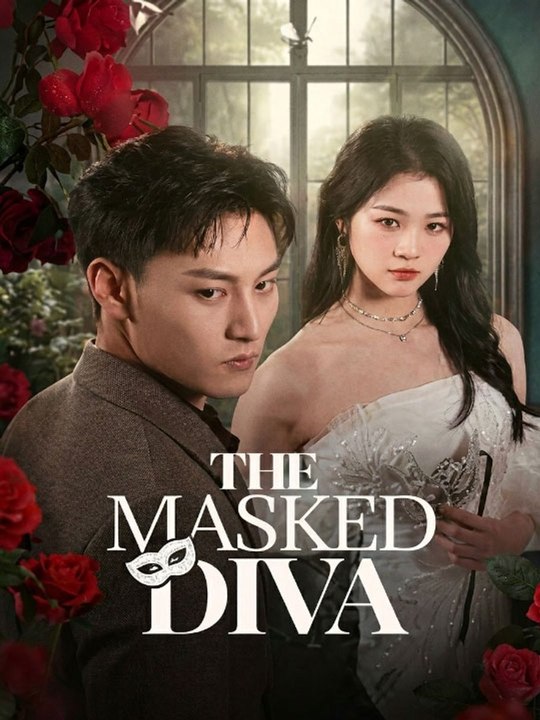 The Masked Diva Full Chinese Drama -🧡🍏 🔥[Hot 2026] (2026) - FULL ENGSUB