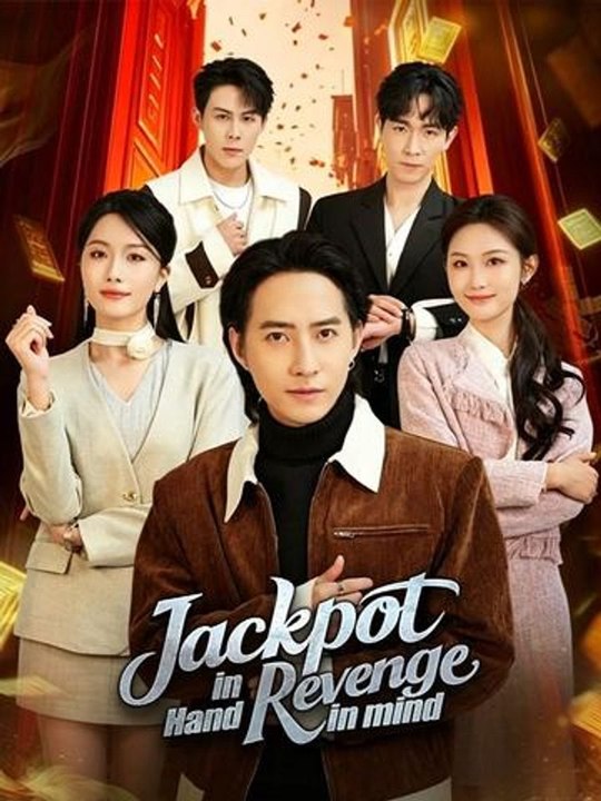 Jackpot in Hand Revenge in Mind- Full Drama Movie English Sub