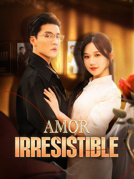 Amor Irresistible en Español Drama Chino