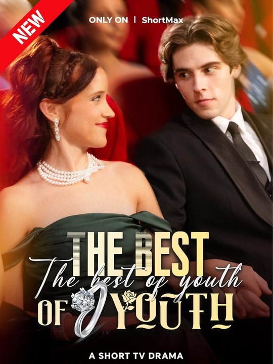The Best of Youth Short Drama English Full Series [ New Releases 2026]