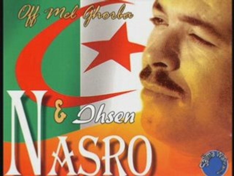 Cheb Nasro   Ihsen  Off Mel Ghorba