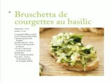 Bruschetta de courgettes au basilic