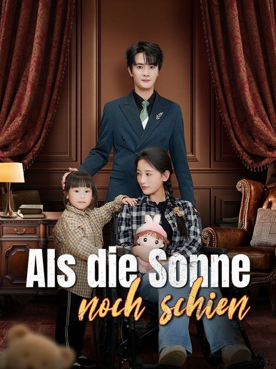 Als die Sonne noch schien(Deutsch Synchronisiert) | Das Minidrama | Delust Language
