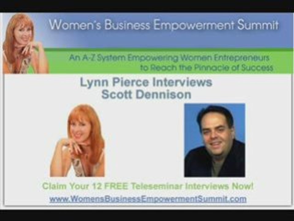 Scott Dennison at WomensBusiness EmpowermentSummit.com pt.4