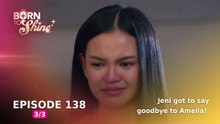 Born To Shine: Jeni got to say goodbye to Amelia! (Episode 138 - Part 3/3)