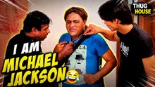 I Am Michael Jackson | Thug House | Funny Video 🤣