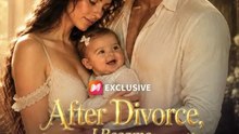 After Divorce, I Became Don'S Wet Nurse