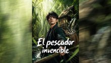[Doblado ESP] El Pescador Invencible | Serie Completa | Short Drama Español | NITRO REALMS