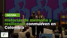 Historias de memoria y resiliencia conmueven en Colombia