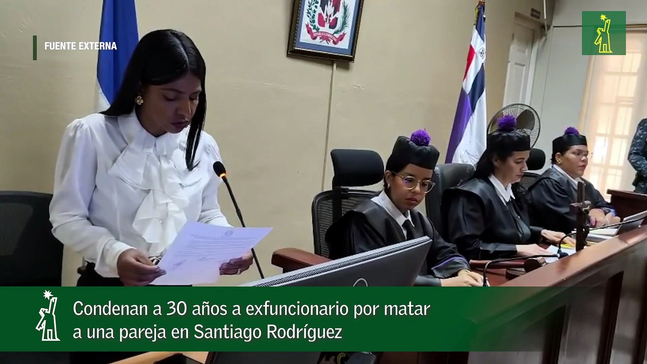 Condenan a 30 años a exfuncionario por matar a una pareja en Santiago Rodríguez