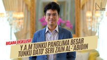 Bicara Eksklusif Bersama Y.A.M Tunku Panglima Besar Tunku Dato' Seri Zain Al-'Abidin