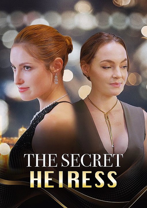 the secret heiress (waTch-ONline) -HD'FULL