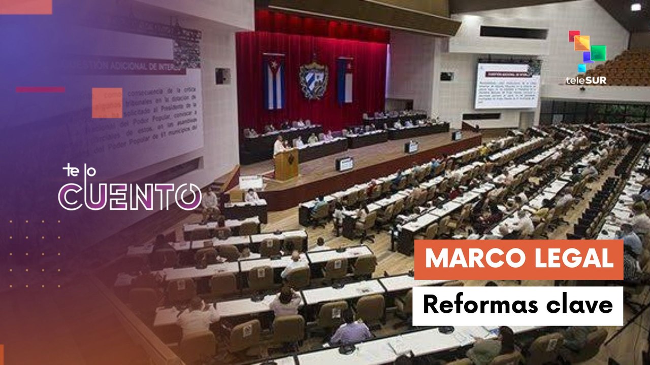 Te lo Cuento 30.07.2026: Cuba denuncia en Parlamento recrudecimiento del bloqueo de EE.UU.