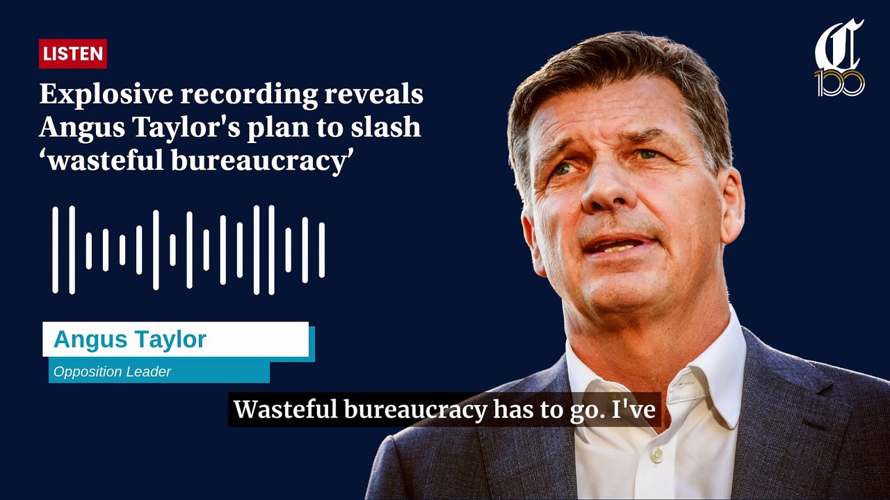 Explosive recording reveals Angus Taylor's plan to slash 'wasteful bureaucracy'