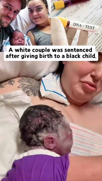 A white couple was sentenced after giving birth to a black child.#hospital #mother #pregnancy #famil