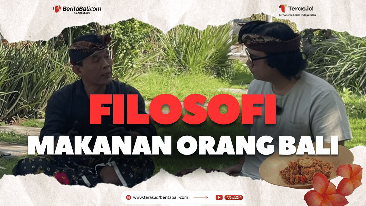FILOSOFI MAKANAN ORANG BALI | MENGUNGKAP KULINER BALI