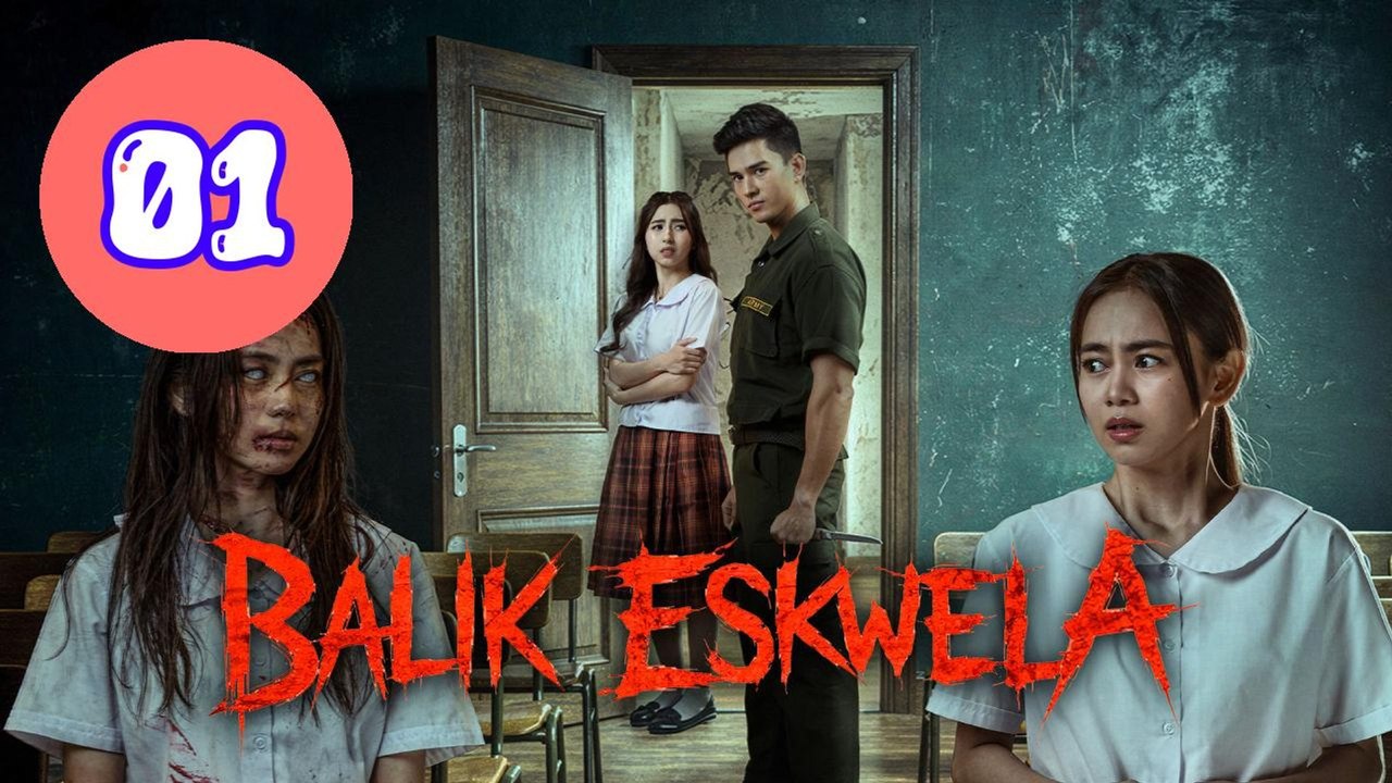 Balik Eskwela Episode 1 Engsub