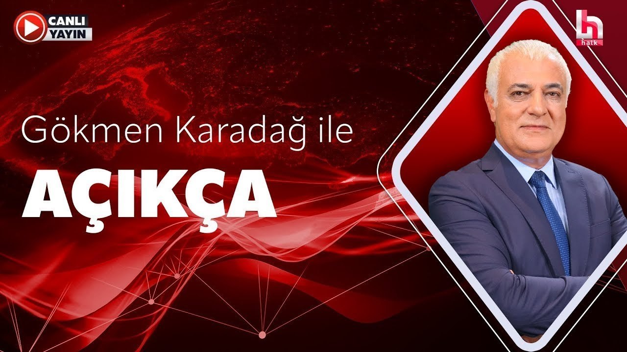 Gökmen Karadağ ile Açıkça (30 Temmuz 2026)