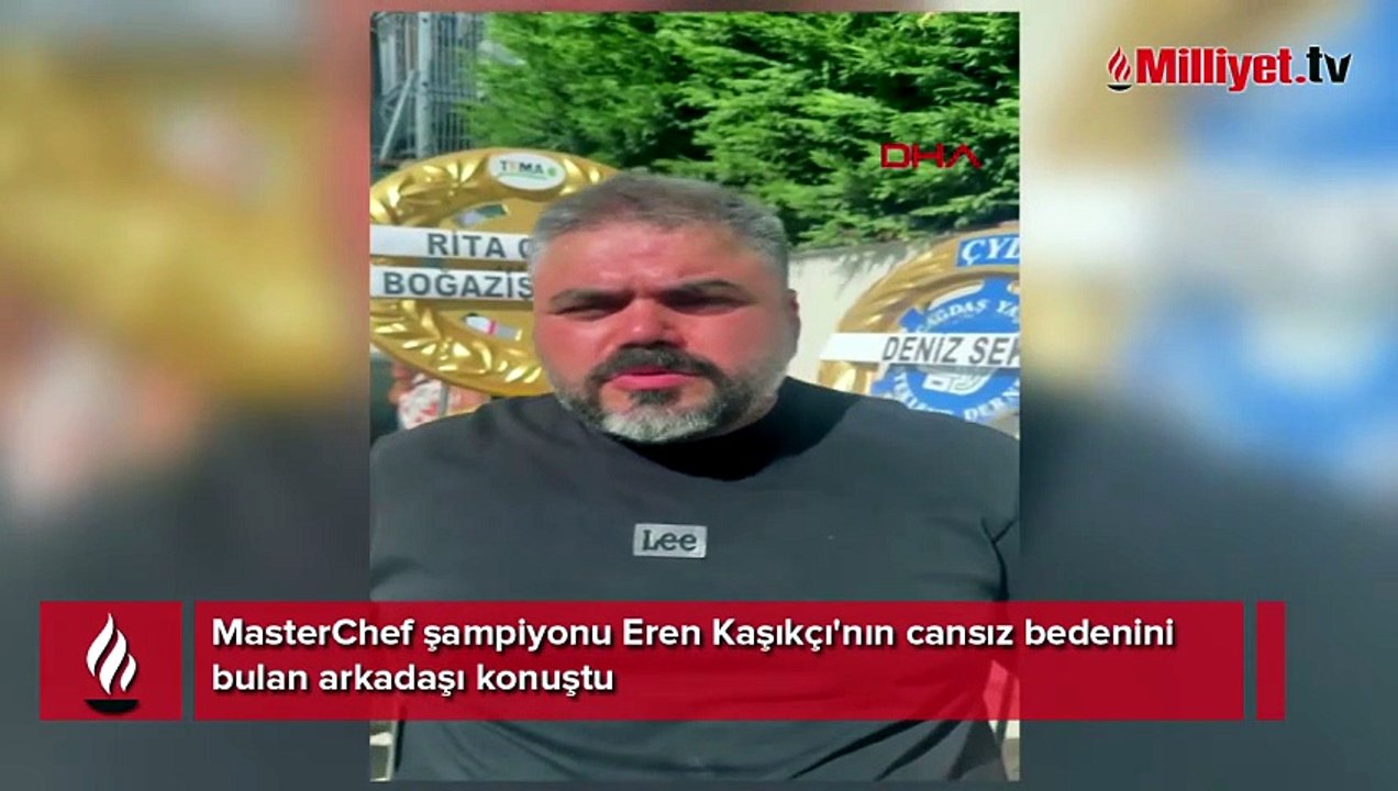 MasterChef şampiyonu Eren Kaşıkçı ölü bulunmuştu! Onu bulan arkadaşı konuştu