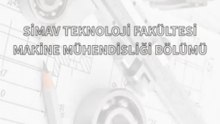 Simav Teknoloji Fakültesi Makine Mühendisliği Bölümü 2026 Tanıtım Videosu